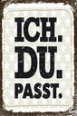 Holzschild 30x20 cm Ich Du Passt