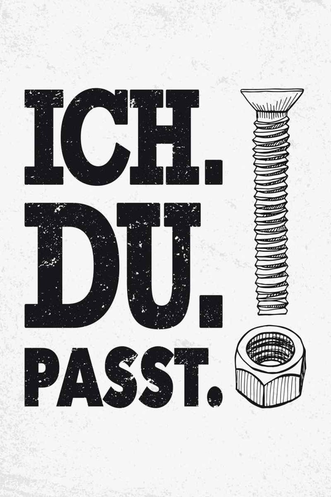 Holzschild 30x20 cm Ich Du Passt Schraube Mutter