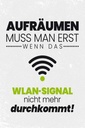 Holzschild 30x20 cm Aufräumen erst wenn WLAN nicht