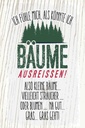 Holzschild 30x20 cm ich Bäume ausreissen! Gras geht