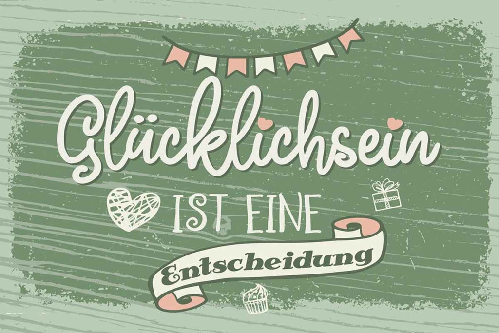 Holzschild 20x30 cm Glücklichsein ist Entscheidung
