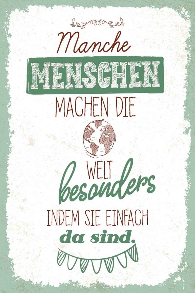 Holzschild 30x20 cm Manche Menschen machen die Welt