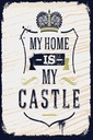 Holzschild 30x20 cm My home is my CastleHaus