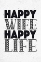 Holzschild 30x20 cm Frau Happy wife happy Life