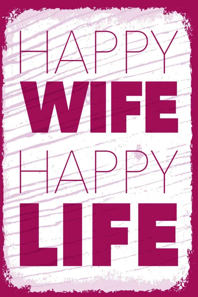 Holzschild 30x20 cm Frau Happy wife happy Life