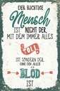 Holzschild 30x20 cm der richtige Mensch ohne alles blöd