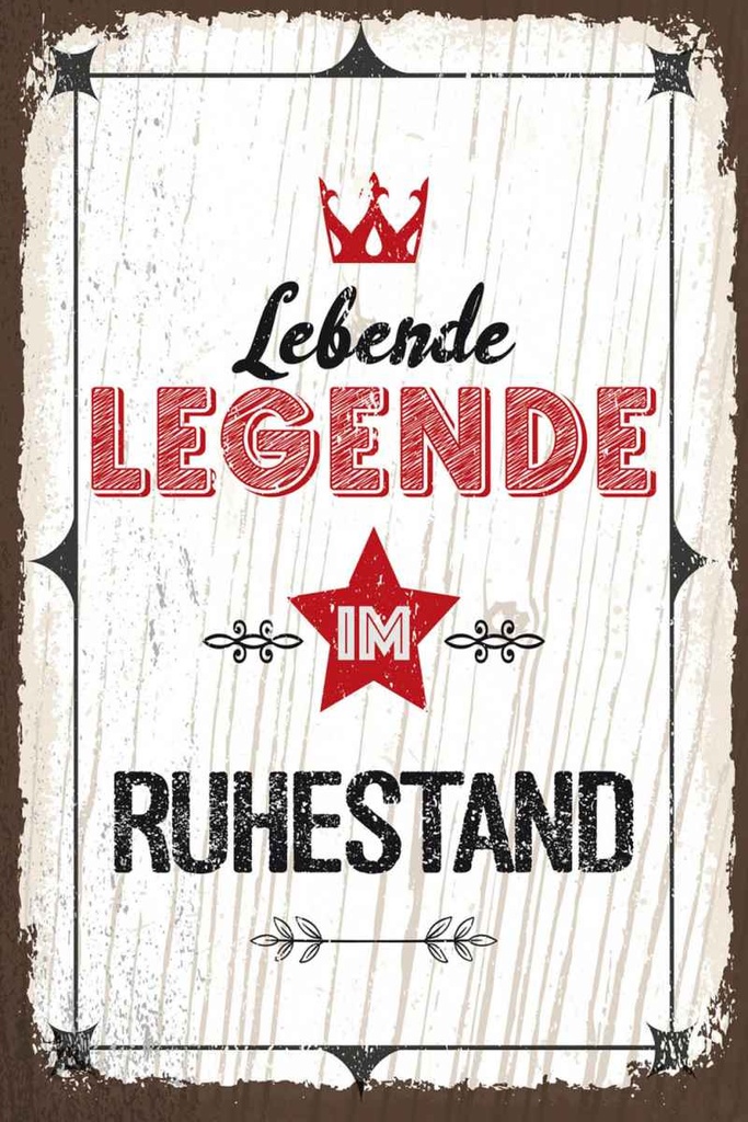 Holzschild 30x20 cm Lebende legende im Ruhestand