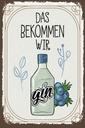 Holzschild 30x20 cm GIN das bekommen wir