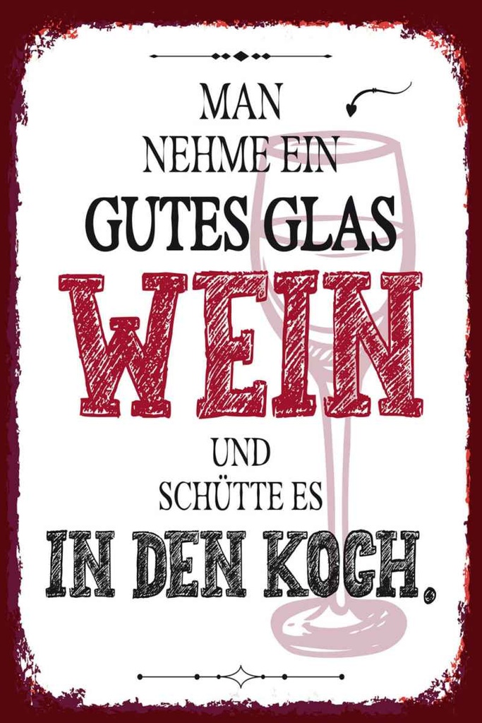 Holzschild 30x20 cm man nehme ein gutes Glas Wein