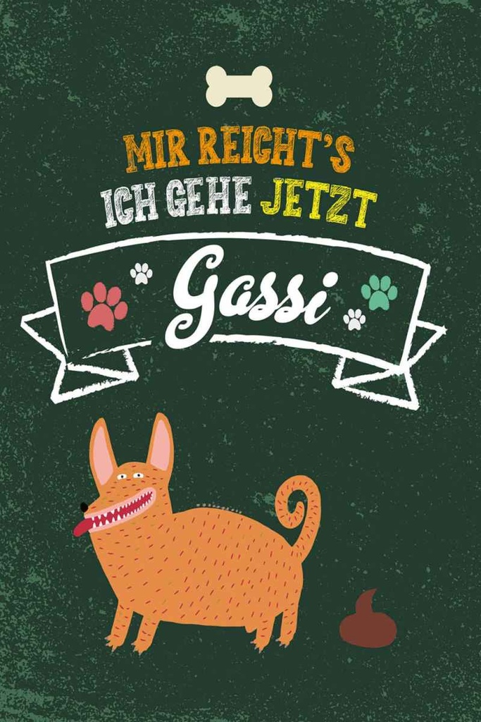 Holzschild 30x20 cm Mir reicht´s ich gehe jetzt Gassi