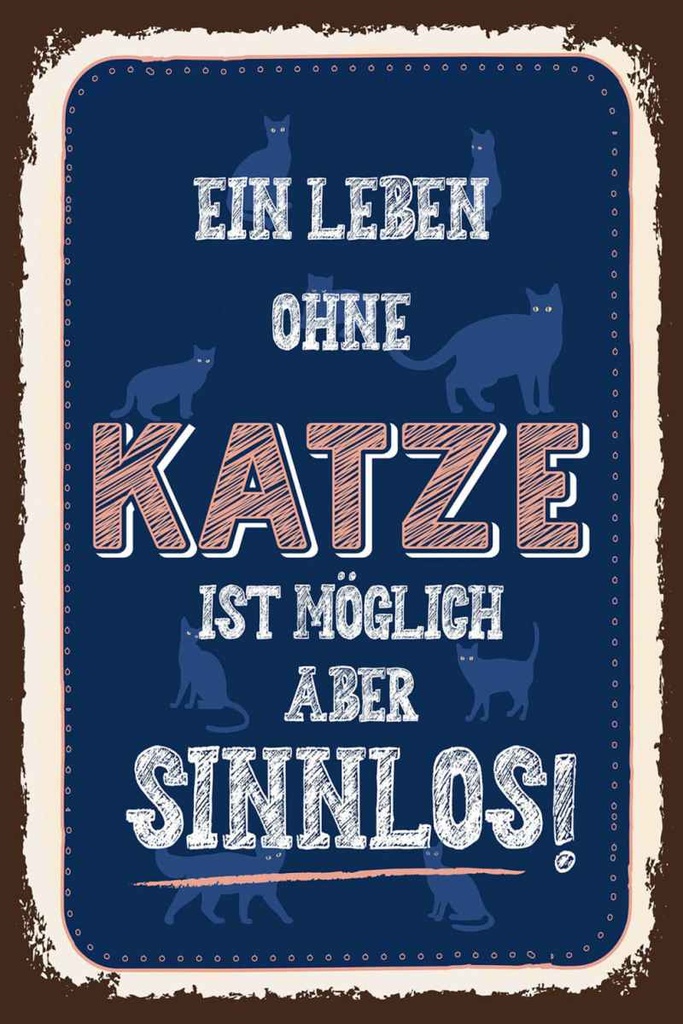 Holzschild 30x20 cm Katze Leben ohne möglich aber