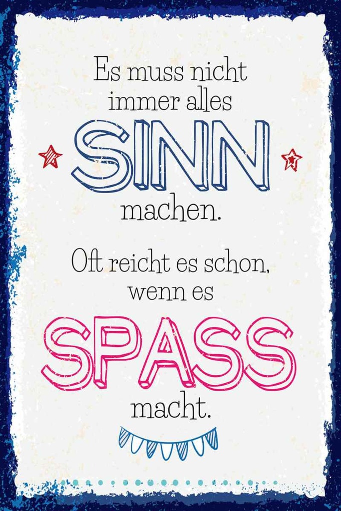 Holzschild 30x20 cm Spass nicht immer alles Sinn