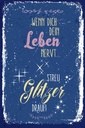Holzschild 30x20 cm Glitzer wenn dich dein Leben nervt