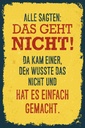 Holzschild 30x20 cm alle sagten das geht nicht da kam
