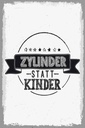 Holzschild 30x20 cm lustig Zylinder statt Kinder