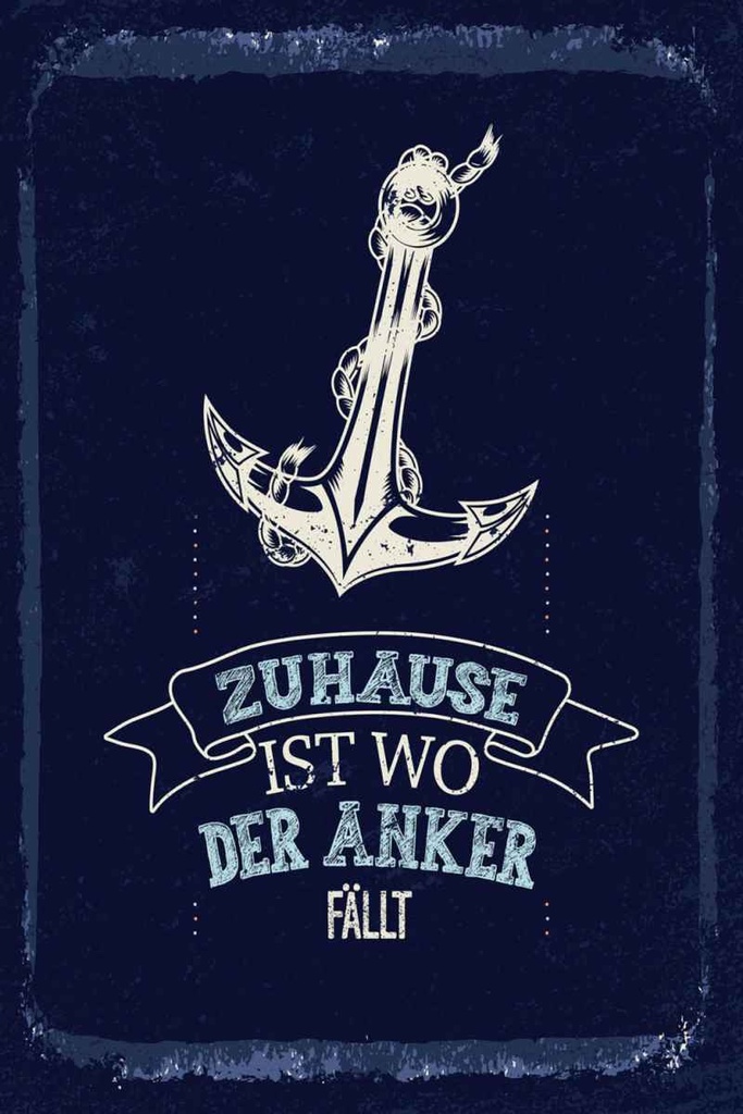 Holzschild 30x20 cm Zuhause ist wo der Anker fällt