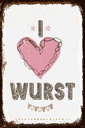 Holzschild 30x20 cm Essen I love Wurst Herz