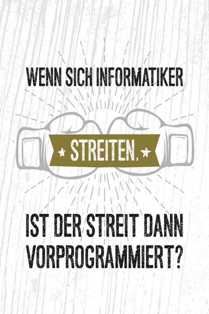 Holzschild 30x20 cm Wenn sich Informatiker streiten