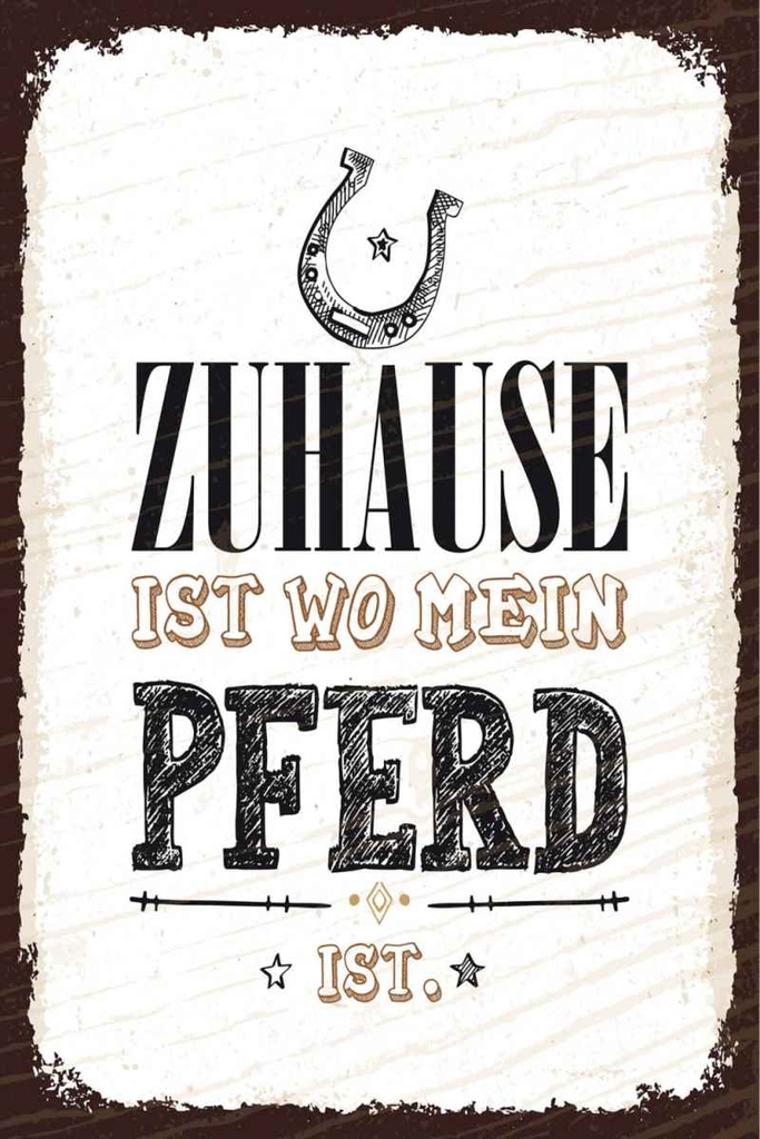 Holzschild 30x20 cm Zuhause ist wo mein Pferd ist