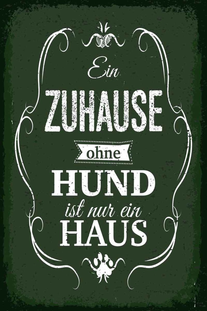 Holzschild 30x20 cm Hund Zuhause ist nur ein Haus