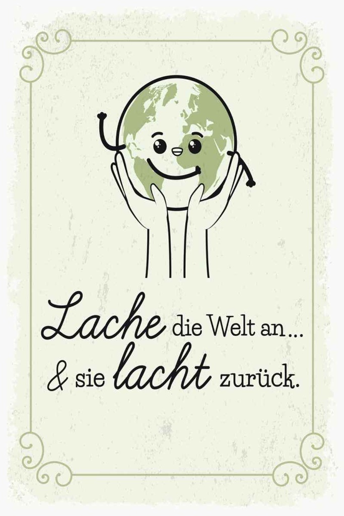 Holzschild 30x20 cm Lache die Welt an sie lacht zurück