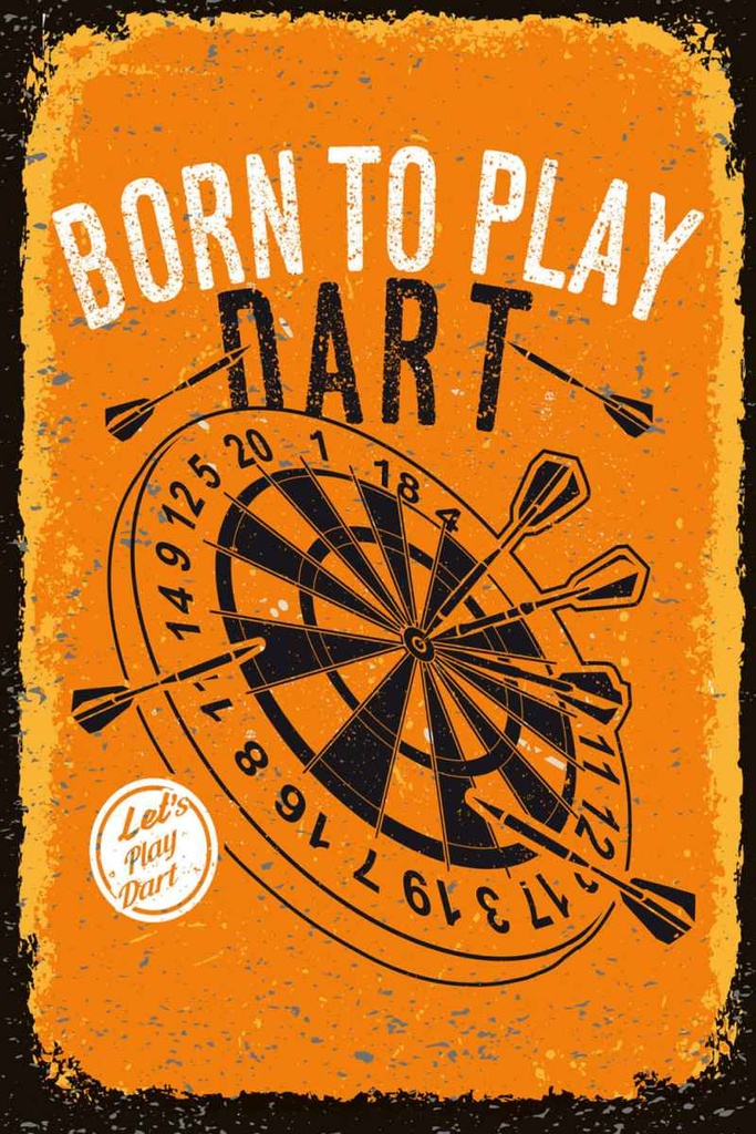 Holzschild 30x20 cm Born to play Dart Let`s play