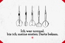 Holzschild 20x30 cm Dart Ich war normal bis ich Darts