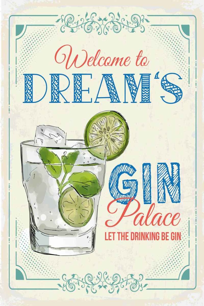 Holzschild 30x20 cm Welcome to dream´s Gin Palace