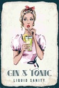 Holzschild 30x20 cm Gin & Tonic Liquid Sanity