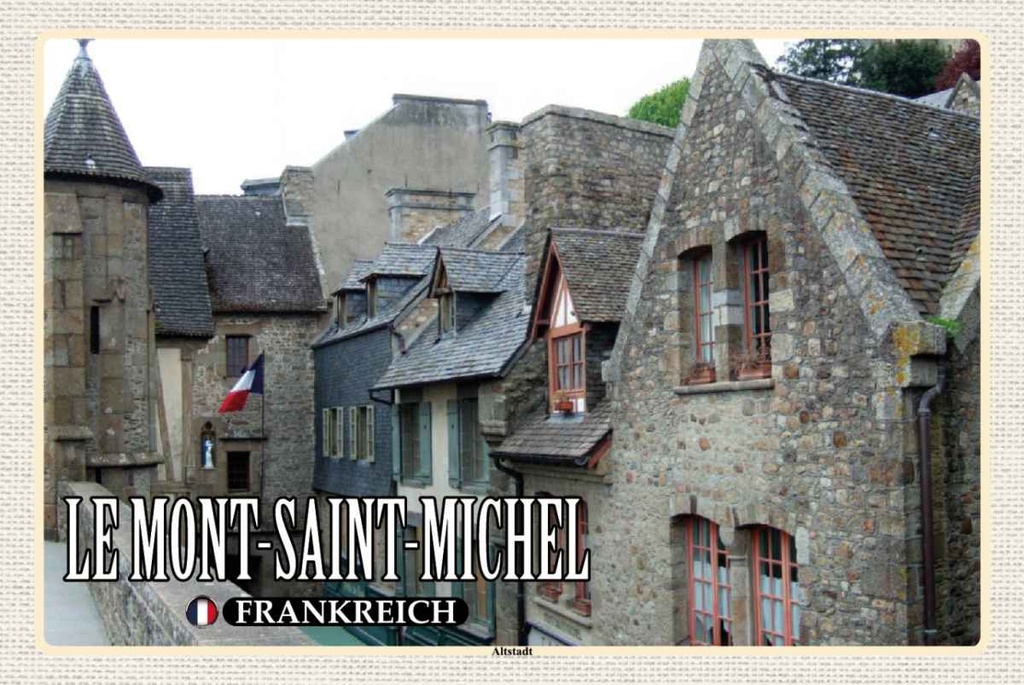 Holzschild 20x30 cm Le Mont-Saint-Michel Frankreich Altstadt Spruch Zitat