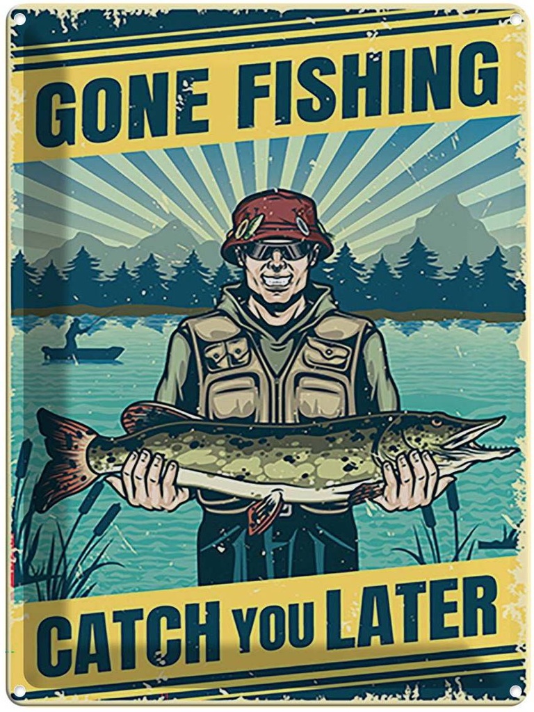 Blechschild 40x30 cm Gone Fishing Angeln Beruf Arbeit