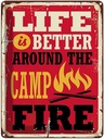 Blechschild 40x30 cm life better camp fire Camping Outdoor