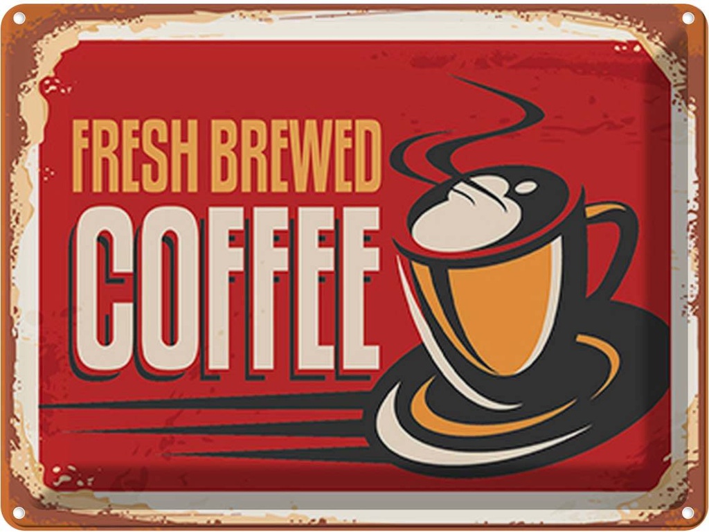 Blechschild 30x40 cm Retro Kaffee fresh brewed Essen Trinken
