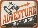 Blechschild 30x40 cm Adventure just ahead Outdoor Dekoration