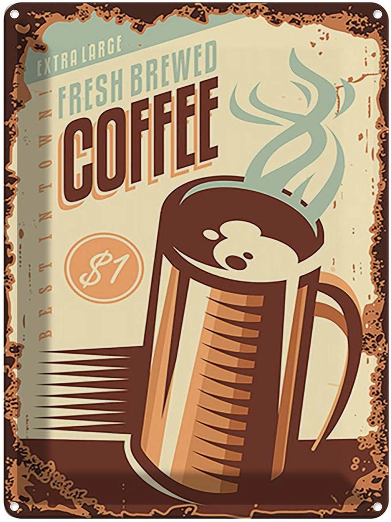Blechschild 40x30 cm Kaffee fresh brewed Coffee $1 Essen Trinken