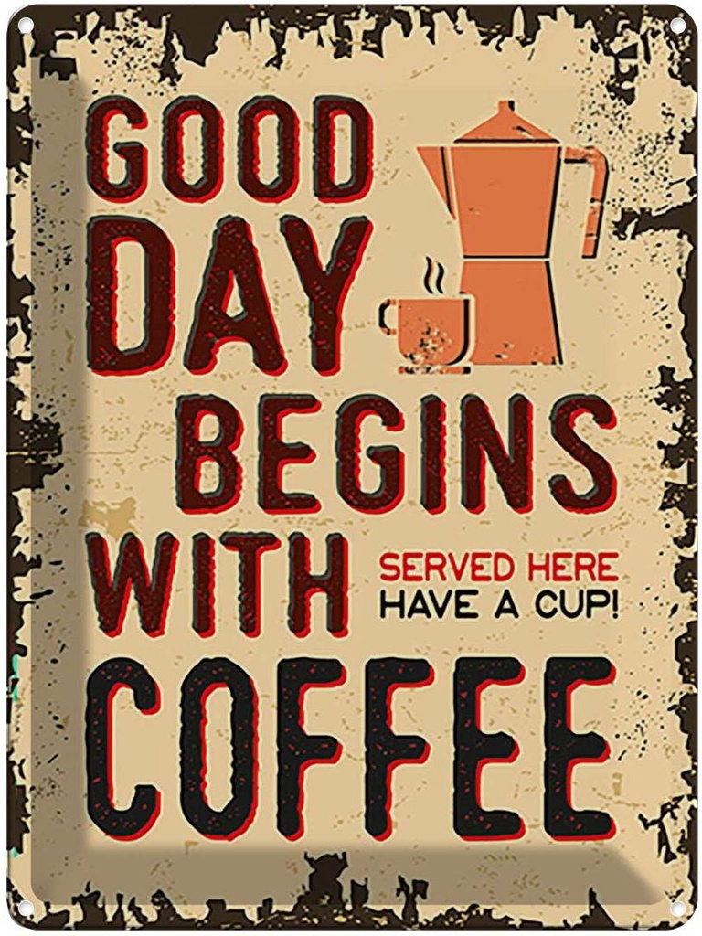 Blechschild 40x30 cm Kaffee good day begins Coffee Essen Trinken