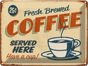 Blechschild 30x40 cm Retro fresh brewed Coffee Essen Trinken