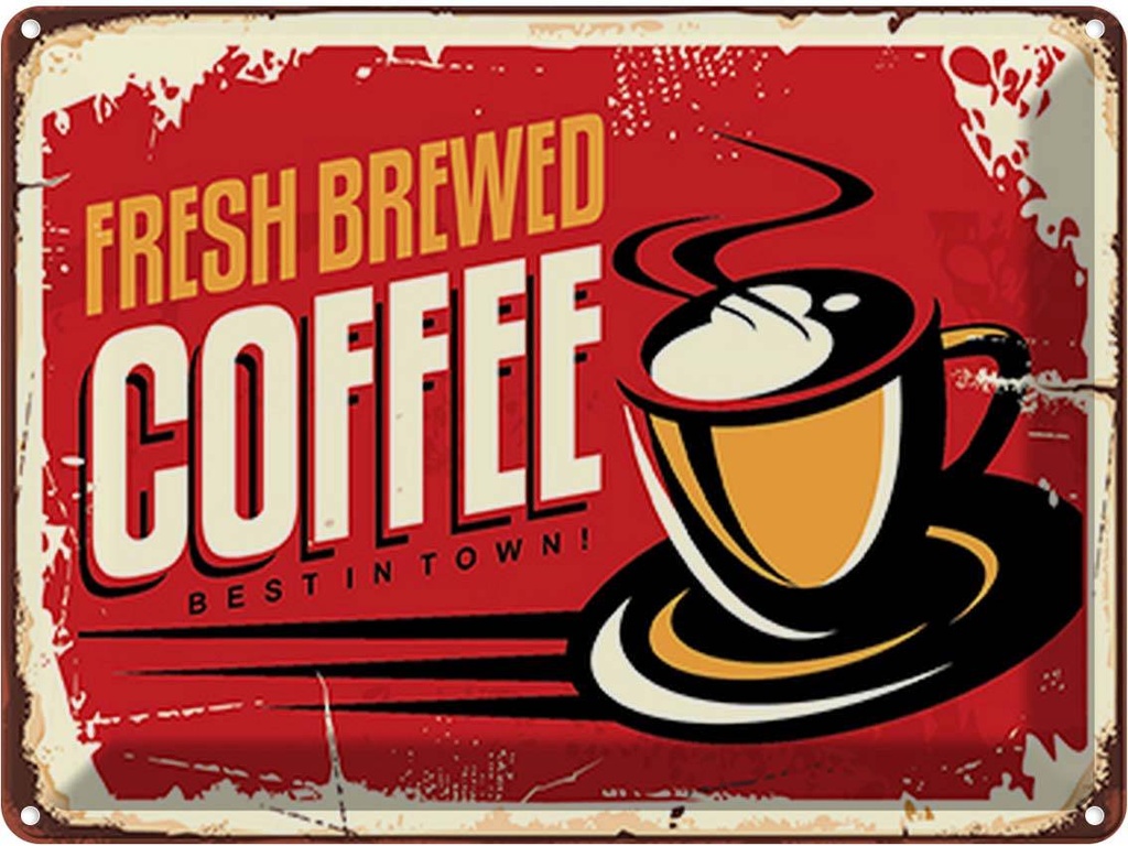Blechschild 30x40 cm Kaffee best Coffee in town Essen Trinken