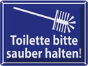 Blechschild 30x40 cm Toilette bitte sauber halten Warnschild Hinweisschild Sicherheit Vorsicht