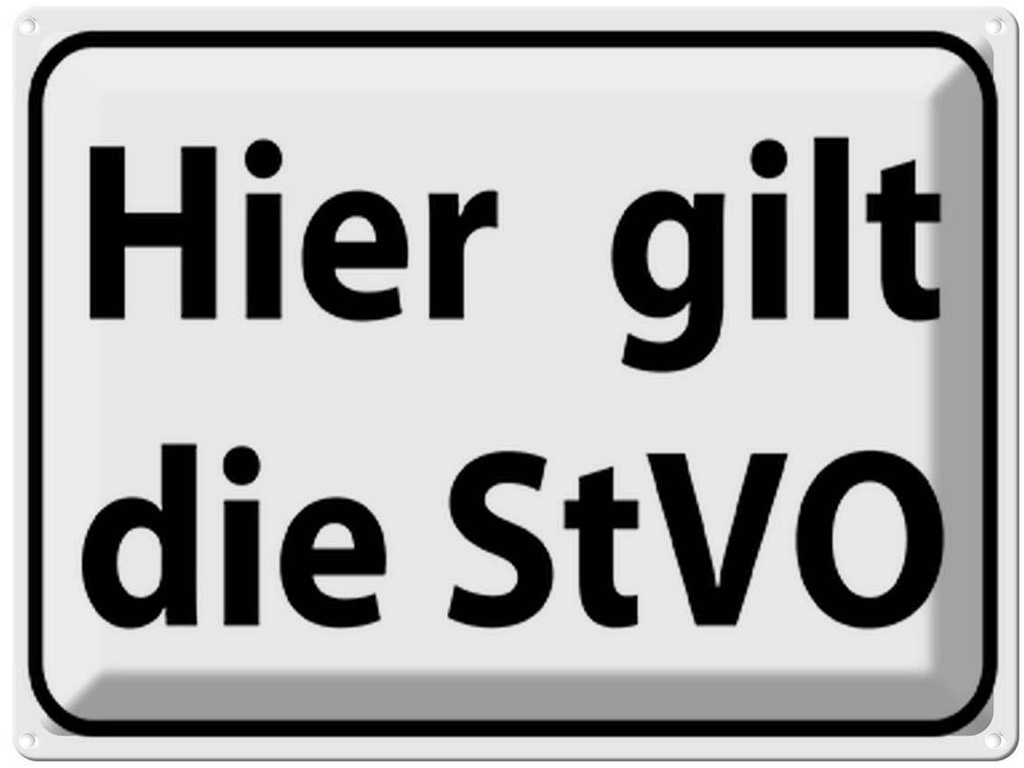 Blechschild 30x40 cm hier gilt StVO Verkehrs Dekoration Warnschild Hinweisschild Sicherheit Vorsicht