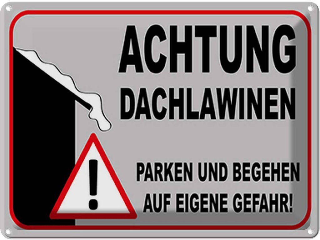 Blechschild 30x40 cm Achtung Dachlawinen Gefahr Warnschild Hinweisschild Sicherheit Vorsicht