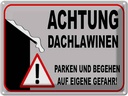 Blechschild 30x40 cm Achtung Dachlawinen Gefahr Warnschild Hinweisschild Sicherheit Vorsicht