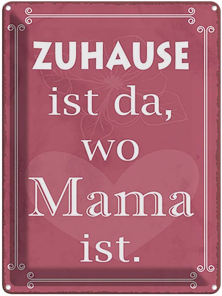 Blechschild 40x30 cm Zuhause ist da wo Mama Spruch Zitat