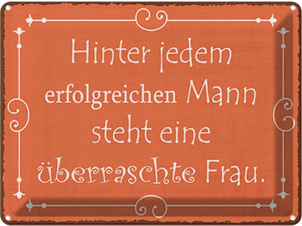 Blechschild 30x40 cm hinter jedem erfolgreichen Mann Spruch Zitat