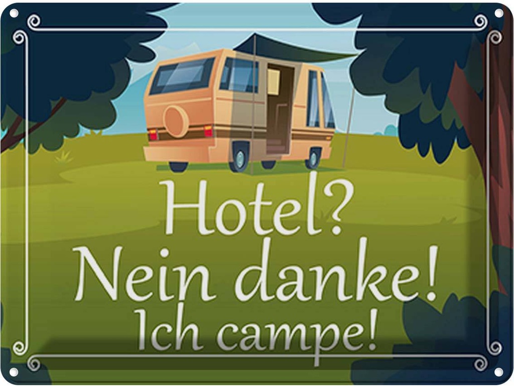 Blechschild 30x40 cm Hotel nein danke ich campe Spruch Zitat