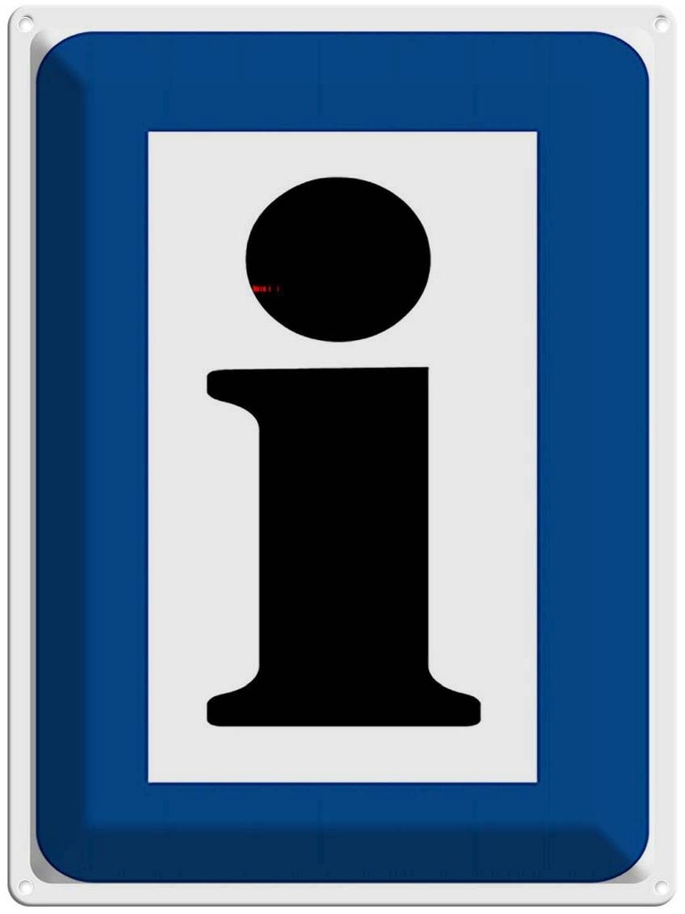 Blechschild 40x30 cm Information Touristinformation Warnschild Hinweisschild Sicherheit Vorsicht