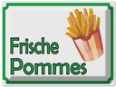 Blechschild 30x40 cm frische Pommes Restaurant Essen Trinken