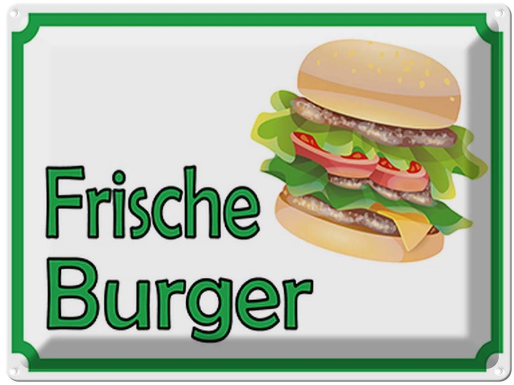 Blechschild 30x40 cm frische Burger Restaurant Essen Trinken