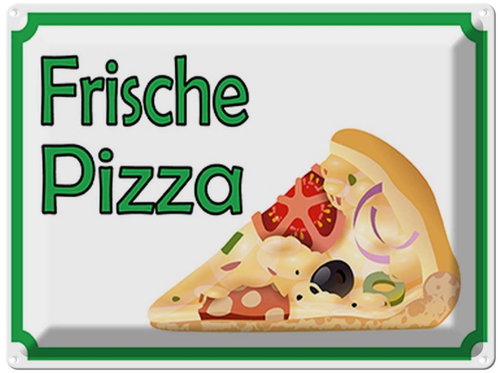 Blechschild 30x40 cm frische Pizza Verkauf Essen Trinken