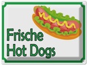 Blechschild 30x40 cm frische Hot Dogs Restaurant Essen Trinken